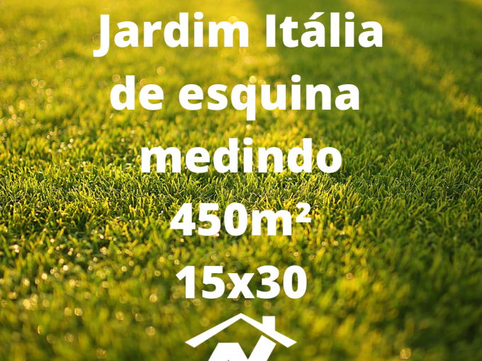 Cod. 142 – Terreno / Lote no Jardim Itália de esquina medindo 450m² 15×30