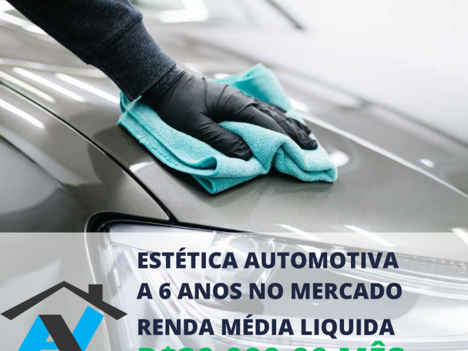 Cod. 002 – Estética Automotiva há 6 anos em pleno funcionamento com infra completa